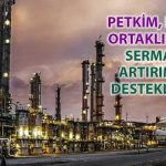Petkim’den bağlı ortaklığa önemli sermaye desteği