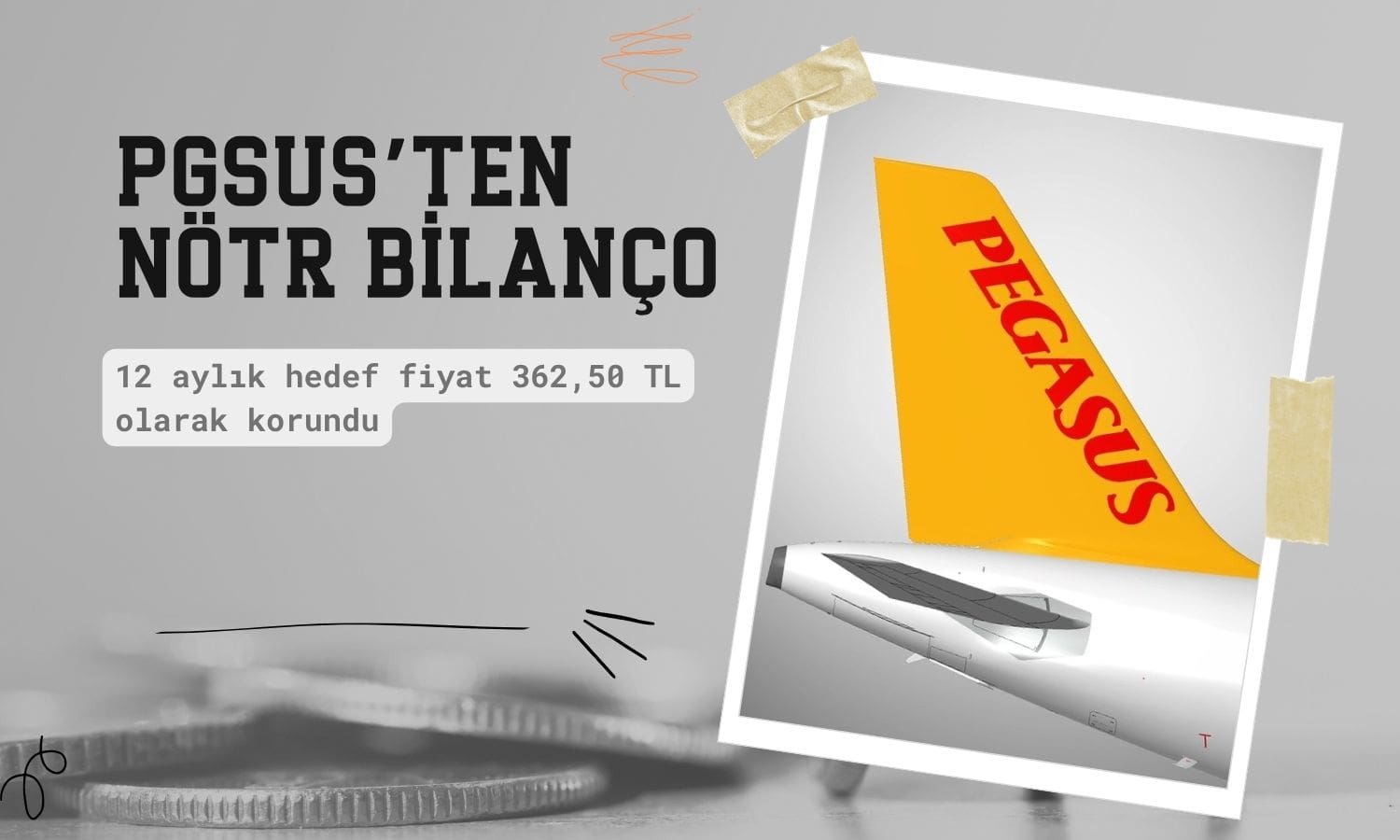 PGSUS’ta yüzde 71,4 potansiyel: Bilanço etkisi nötr