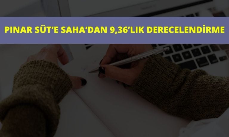 Pınar Süt’ün yönetim notu 9,36’ya revize edildi