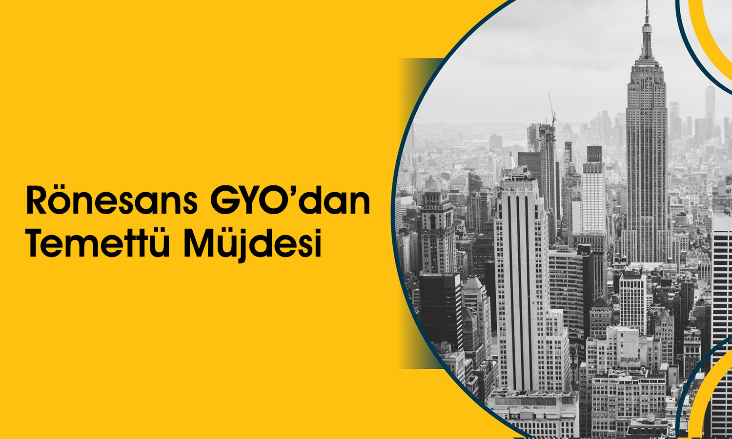 Rönesans GYO (RGYAS) yatırımcılara 1,3 TL temettü verecek