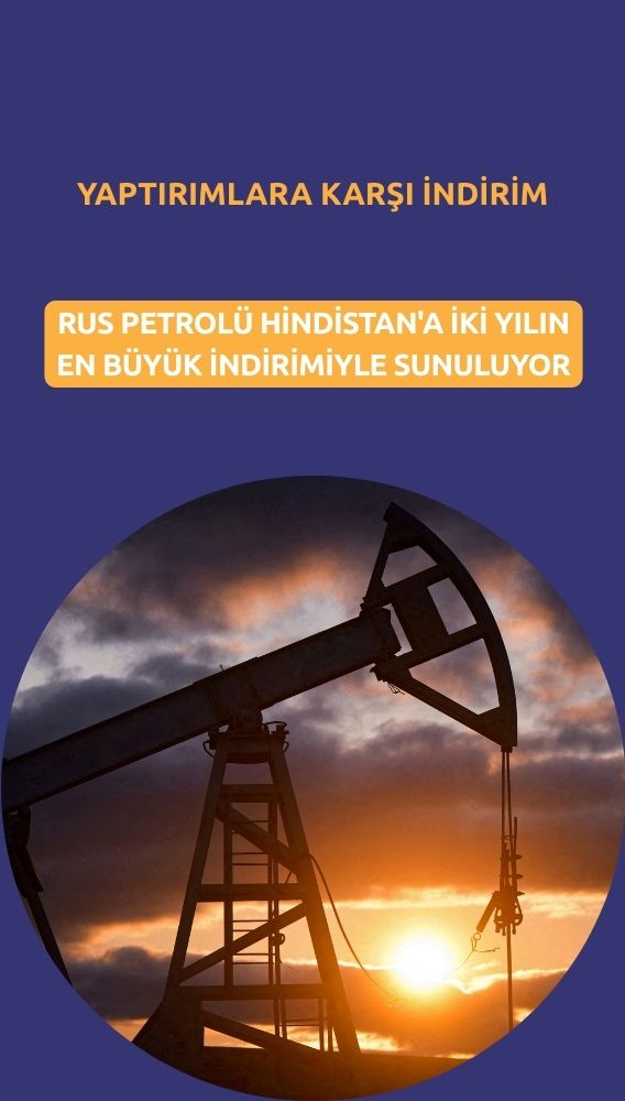 Rus petrolü Hindistan'a iki yılın en büyük indirimiyle sunuluyor