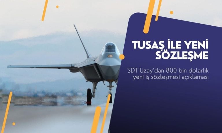 SDT Uzay (SDTTR) TUSAŞ ile yeni bir sözleşme imzaladı