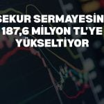 SEKUR’dan yüzde 100 bedelli, yüzde 150 bedelsiz hamlesi