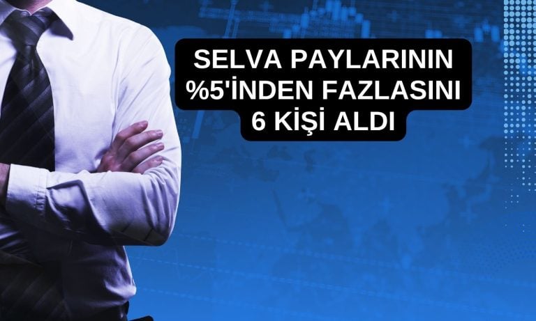 Selva Gıda paylarının yüzde 5’indan fazlasını alanlar açıklandı