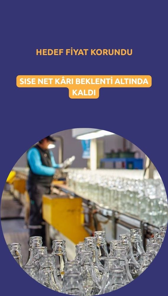 Net kâr beklenti altı: Şişecam (SISE) hedef fiyatı 55,60 TL