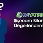 Şişecam’da iskonto var mı? 3Ç25 bilanço sonrası hedef fiyat