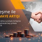 SPK beş şirketin ‘birleşme kaynaklı’ bedelli artırımına onay verdi