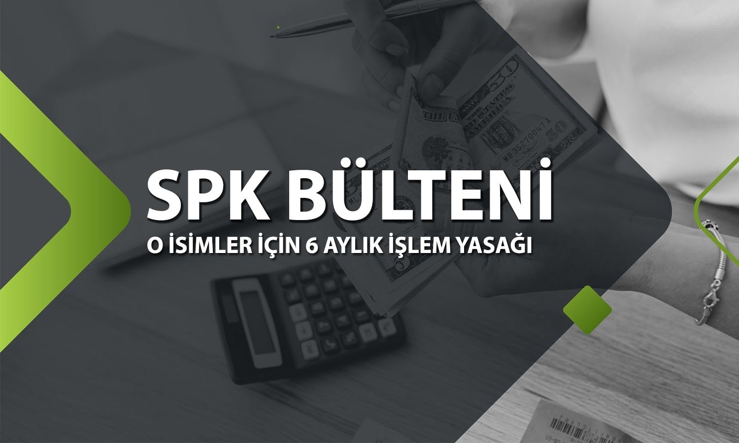 SPK bülteni paylaşıldı: Dört yatırımcı için 6 aylık işlem yasağı