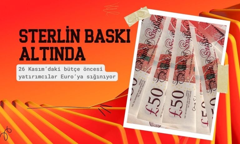 Sterlin baskı altında: Piyasalar bütçe öncesi Euro’ya sığınıyor