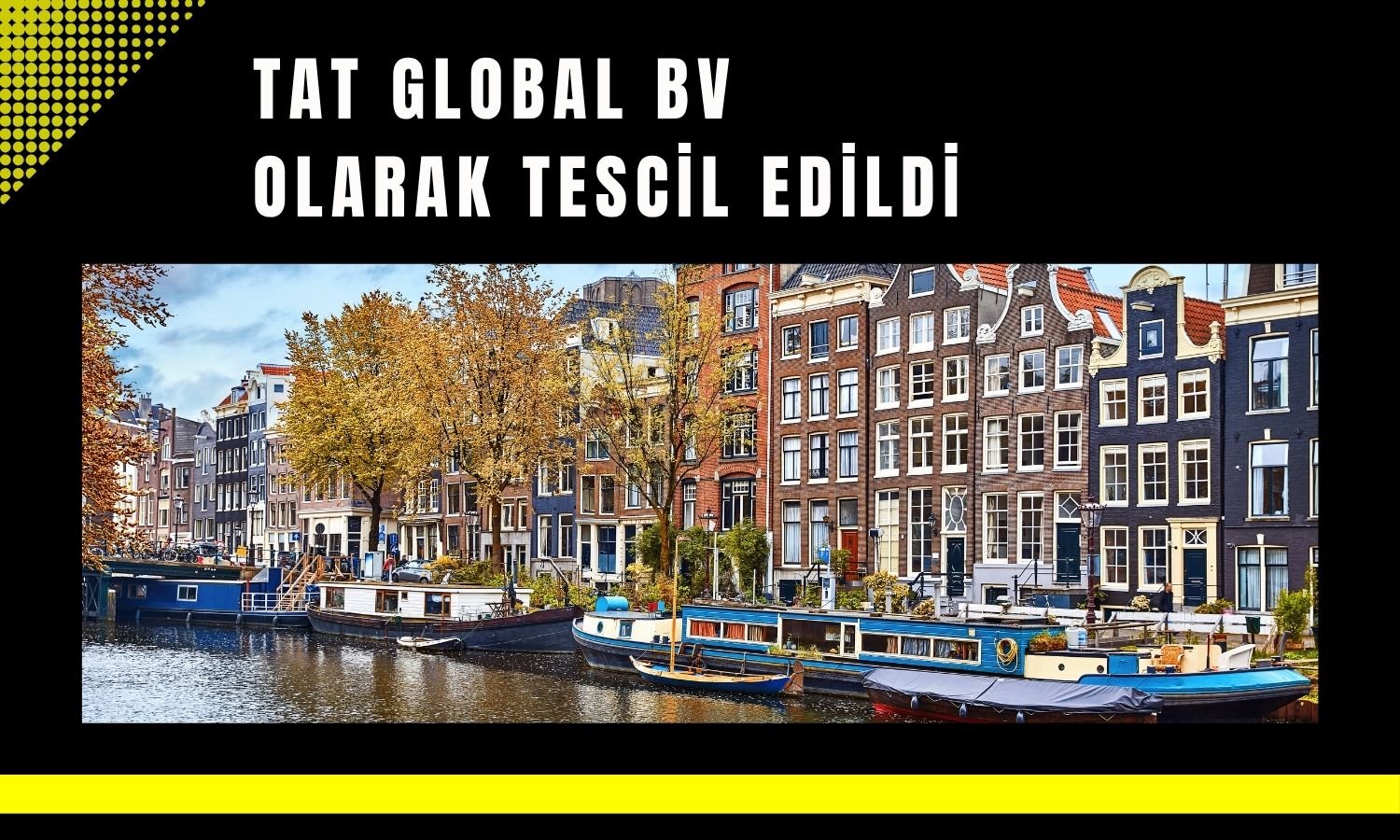 Tat Gıda’nın Hollanda iştirakinin ünvanı değişti!