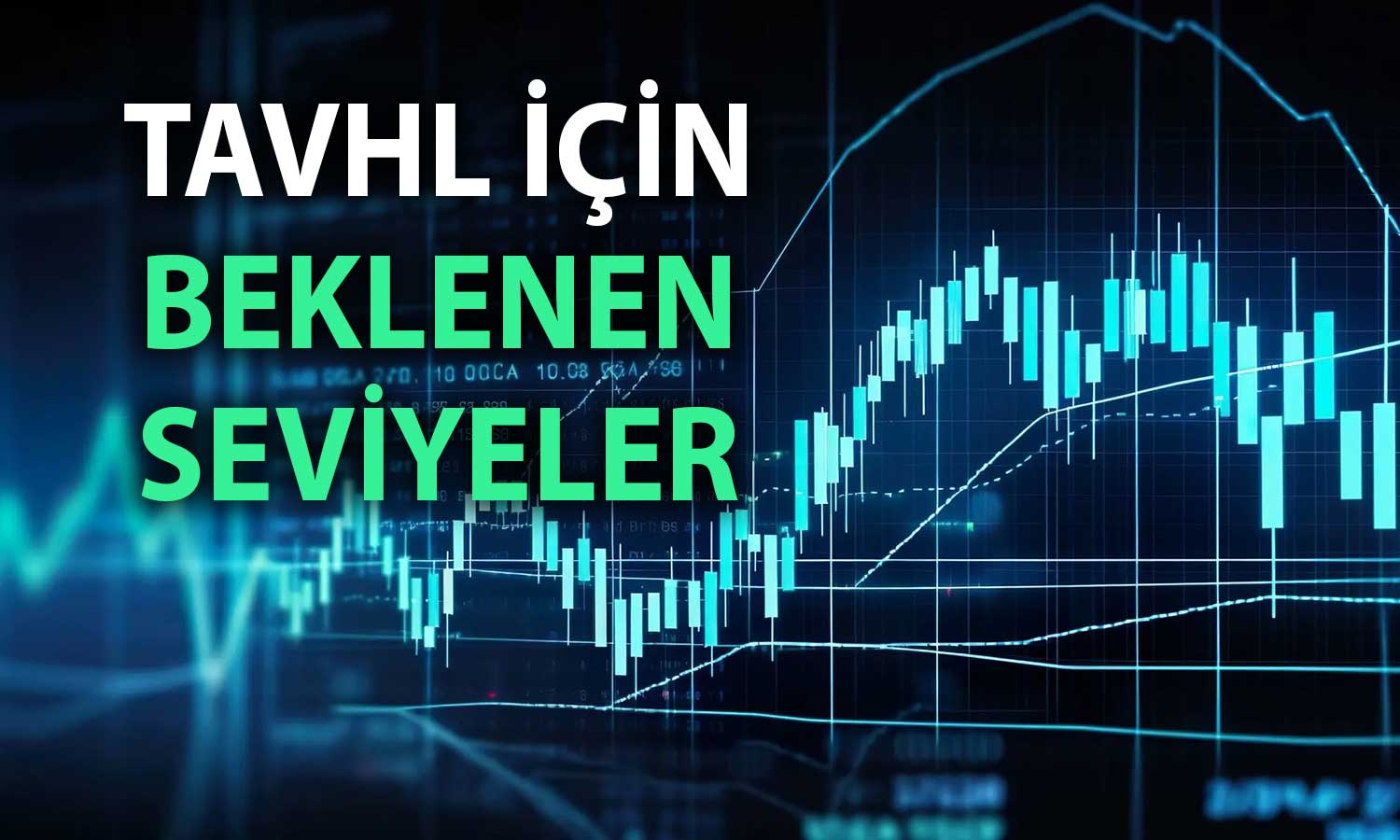 TAVHL için AL önerisi: Yükseliş momentum kazanıyor