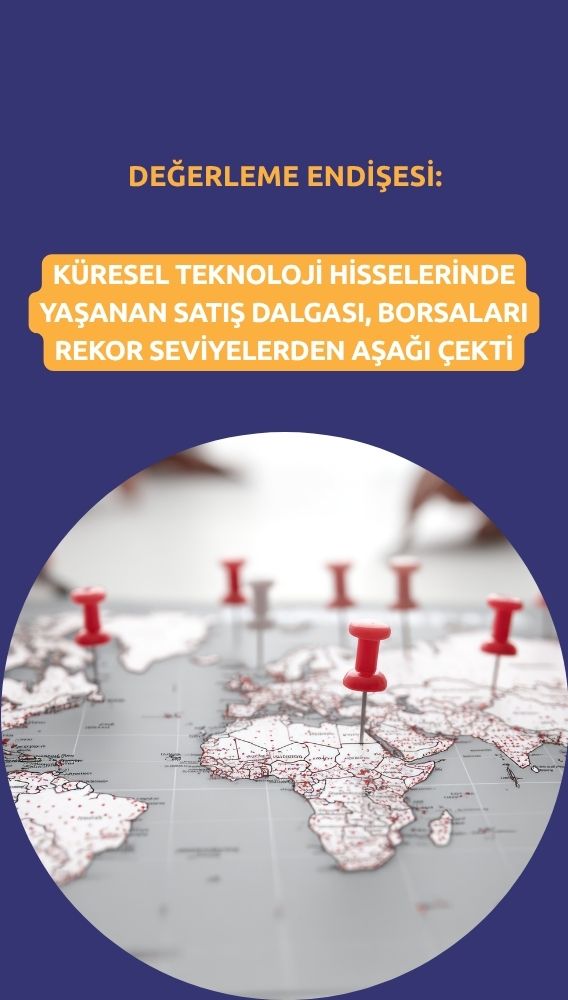 Teknoloji hisselerinde değerleme endişesi: Küresel borsalarda düşüş