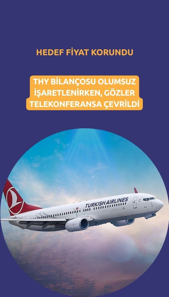 Bilanço olumsuz görüldü: THYAO için yüzde 55,1 potansiyel