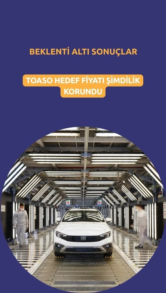 Beklenti altı sonuçlar sonrası TOASO hedef fiyatı korundu