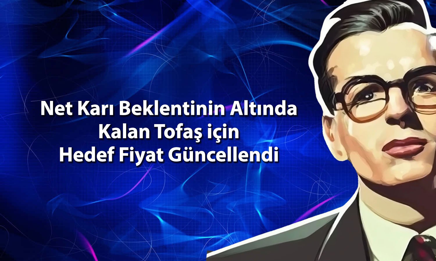 Tofaş’ta (TOASO) 3Ç25 bilanço sonrası hedef fiyat değişti