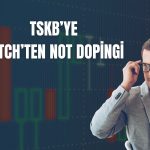 TSKB’nin finansal kapasite notu ‘bb-’ seviyesine yükseldi