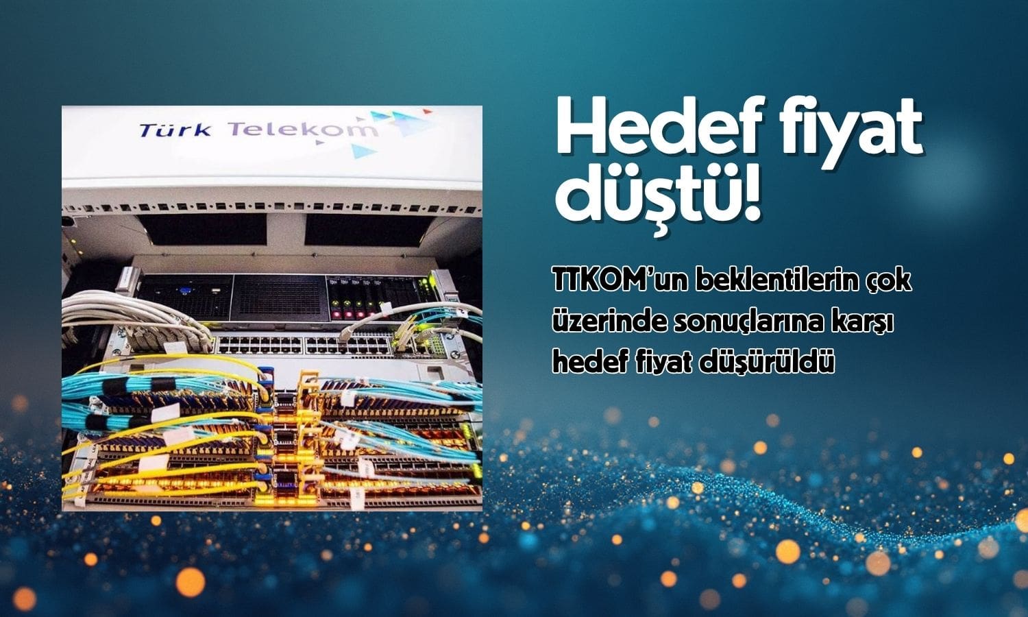 TTKOM finansalları beklentiyi aştı ama hedef fiyat düşürüldü