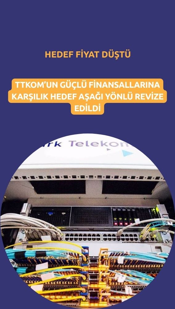 TTKOM finansalları beklentiyi aştı ama hedef fiyat düşürüldü
