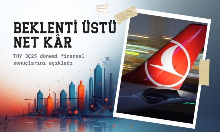 Türk Hava Yolları (THYAO) beklentileri aştı: 56 milyar TL net kâr