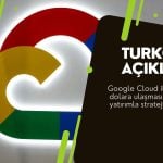 Turkcell (TCELL) Google Cloud ile stratejik iş birliğine imza attı