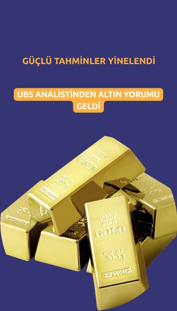 UBS analisti piyasayı değerlendirip altın fiyat tahminini yineledi
