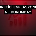 Üretici fiyatlarında artış hızı Ekim’de yavaşladı