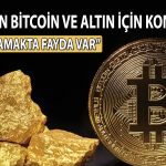 Uzmandan altın ve Bitcoin yorumu: Sert yükselişler mümkün