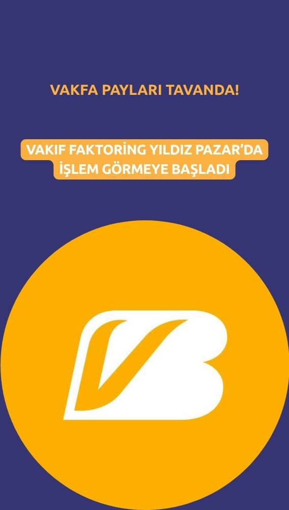 Vakıf Faktoring (VAKFA) işlemlere tavandan başlangıç yaptı