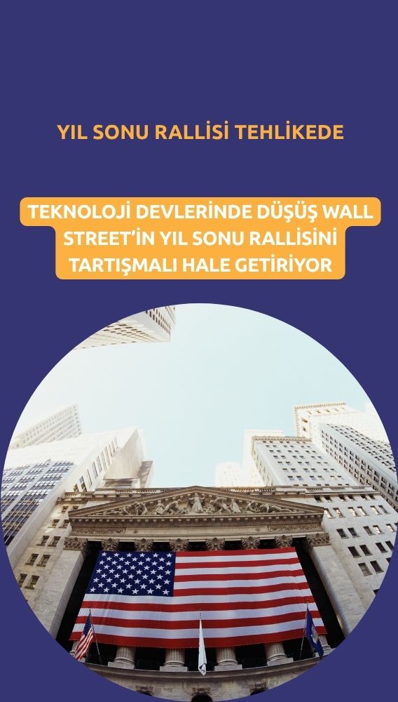 Yıl sonu rallisi tehlikede: Teknoloji hisseleri piyasayı zorluyor