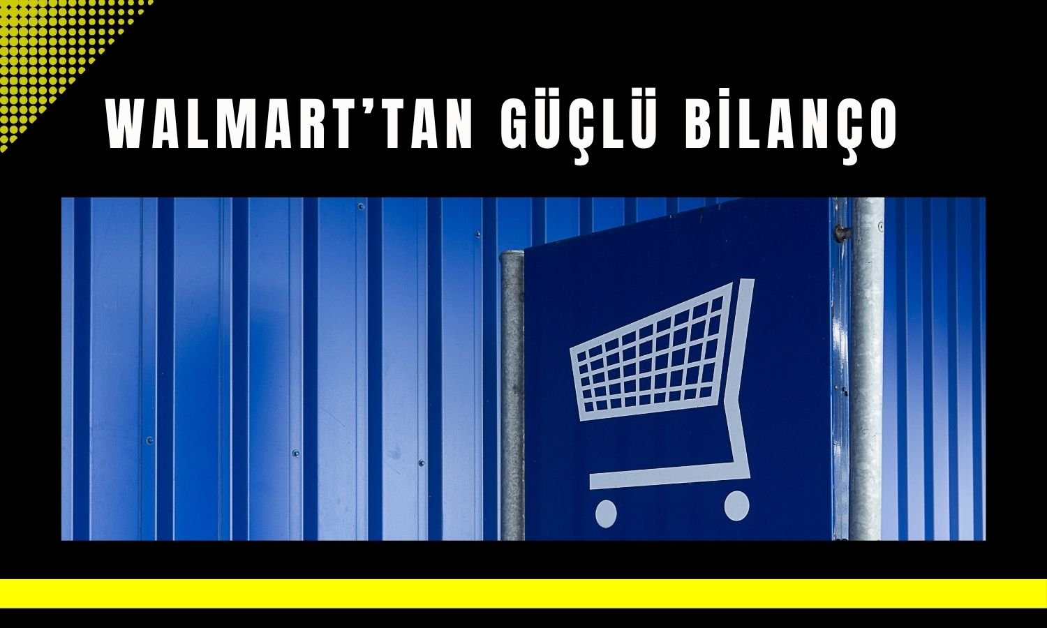 Walmart 3Ç25’te beklentileri aşarken görünümü de yükseltti