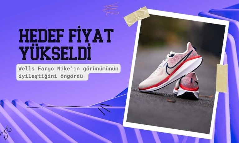 Wells Fargo toparlanma beklentisiyle Nike hedef fiyatını yükseltti