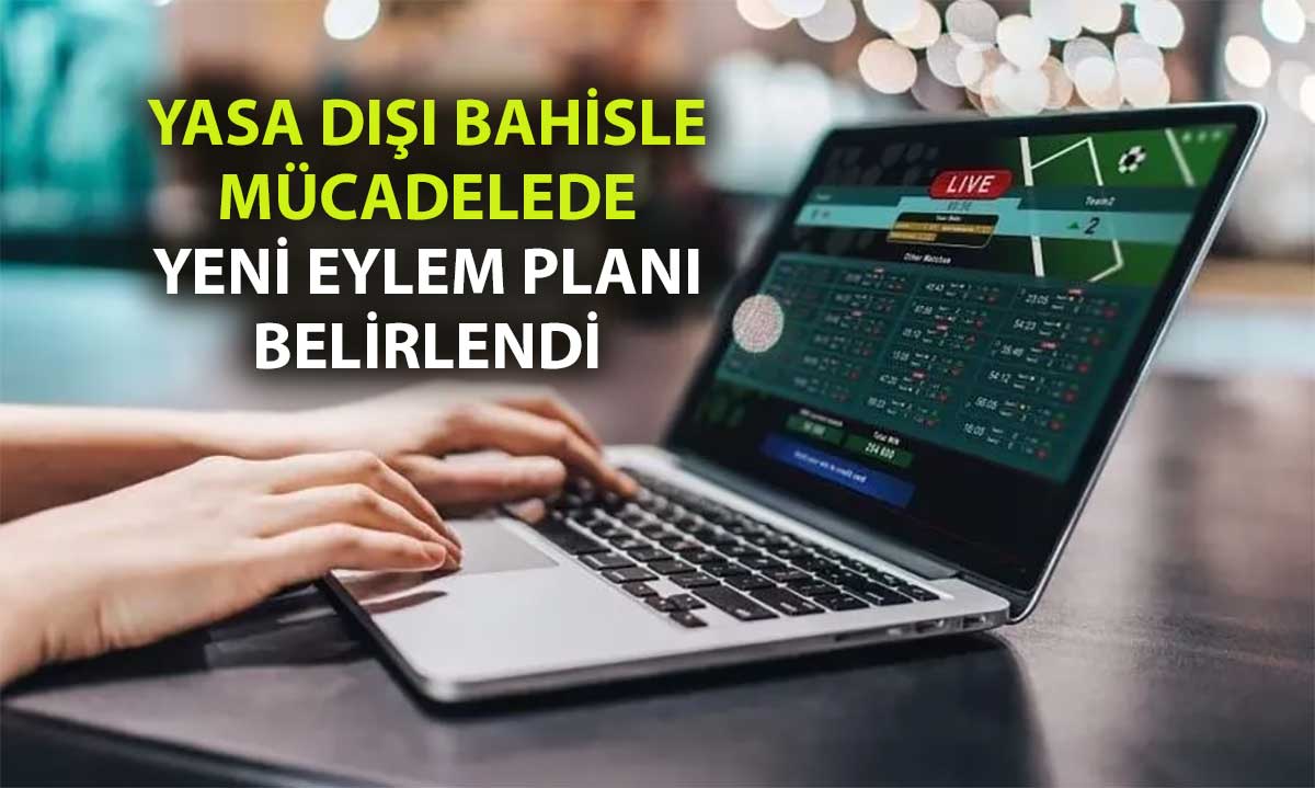 Yasa dışı bahisle mücadelede teknoloji odaklı strateji