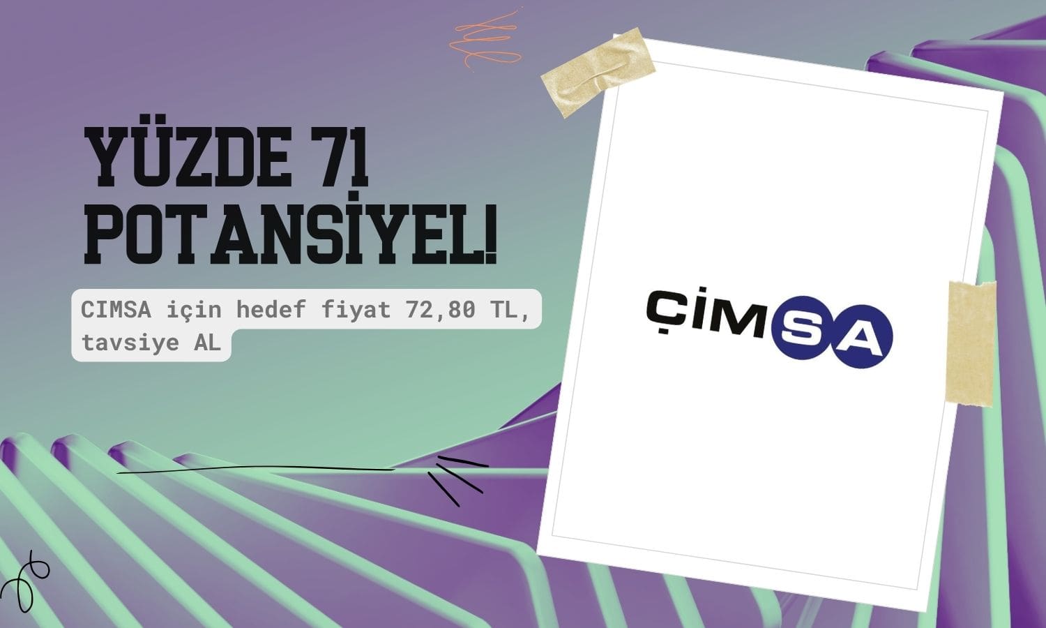 Yüzde 71 potansiyel: CIMSA için hedef fiyat belirlendi
