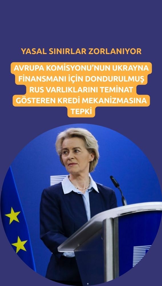 AB, dondurulmuş Rus varlıkları üzerinde yasal sınırları zorluyor