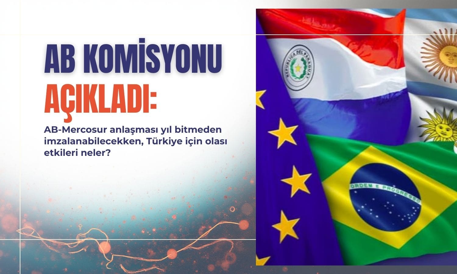 AB Komisyonu: Mercosur anlaşması yıl sonuna kadar imzalanabilir