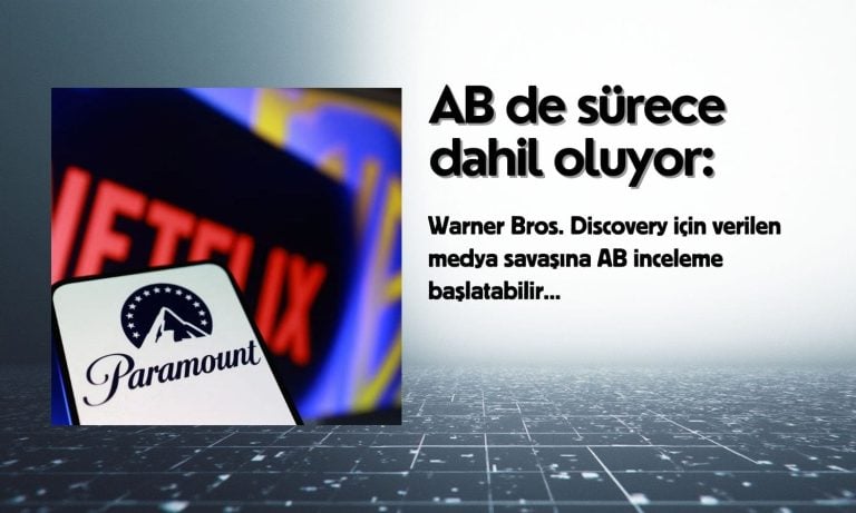 AB, Warner Bros. kapışmasına dahil olmaya hazırlanıyor