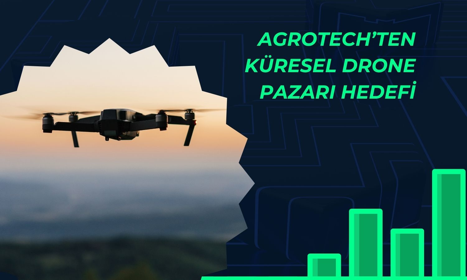 Agrotech üçlü ortaklıkla drone pazarına giriyor