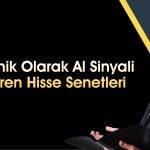 Al sinyali veren 4 hisse: TAVHL ve ENJSA listeye girdi