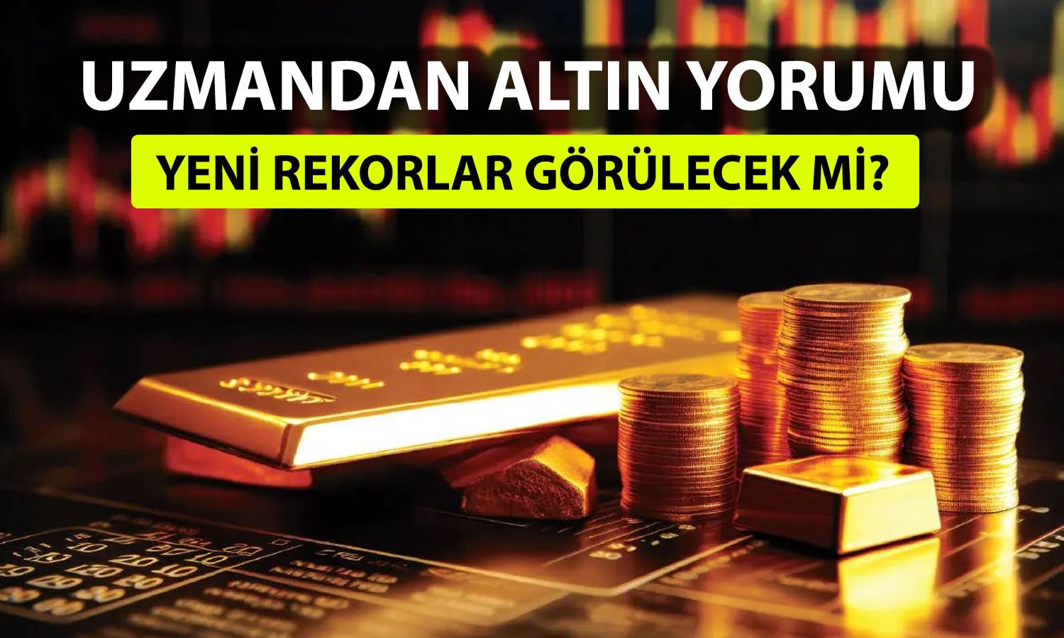 Altın FED’i bekliyor! Yılı hangi seviyede tamamlayacak?