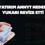 ANHYT için hedef fiyat 187,2 TL’ye yükseldi