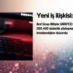 Ard Grup Bilişim (ARDYZ) BTK ile yeni iş ilişkisini duyurdu