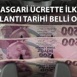 Asgari ücret için ilk toplantı tarihi netleşti!