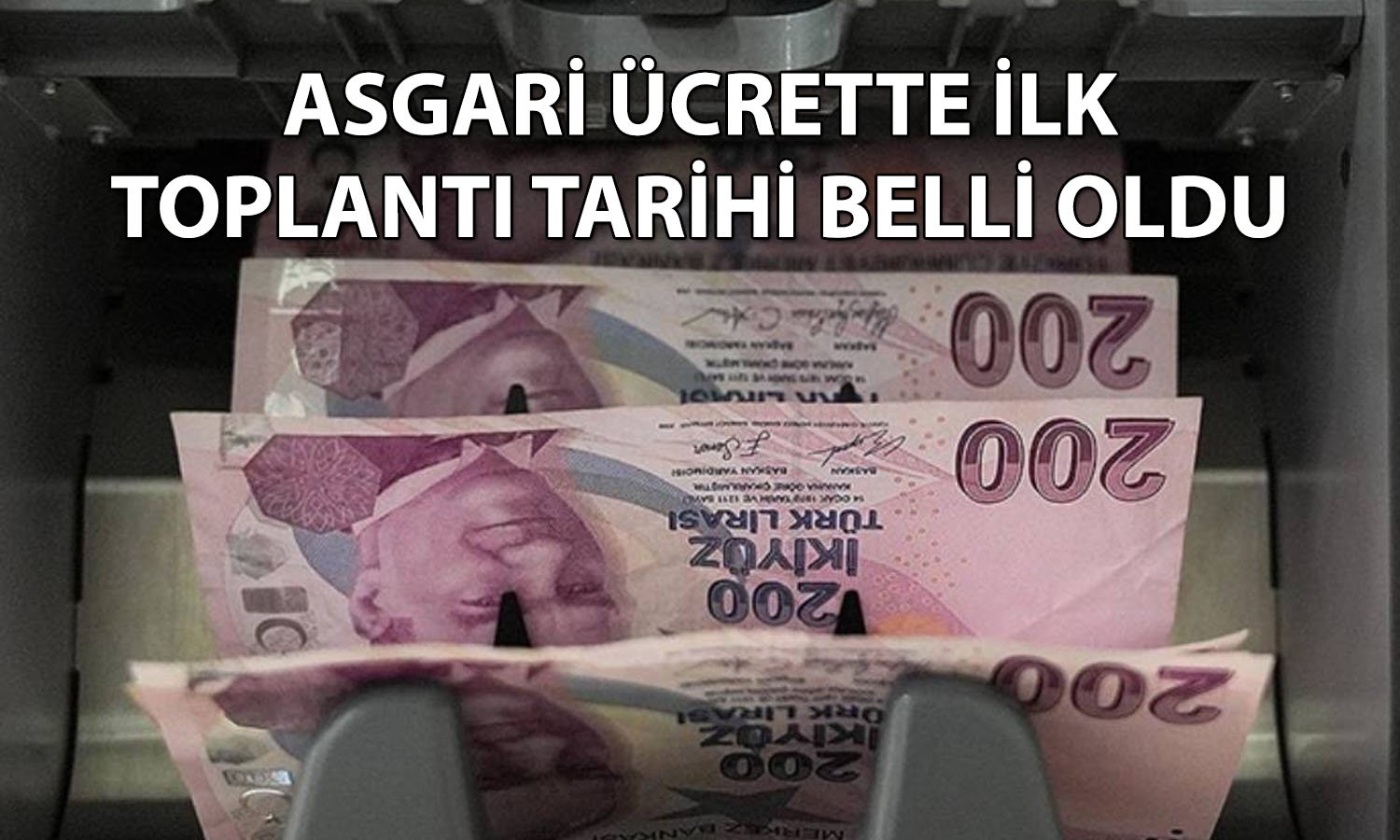 Asgari ücret için ilk toplantı tarihi netleşti!