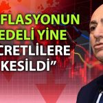 Asgari ücret tartışması: Eğilmez’e göre hesap yanlış