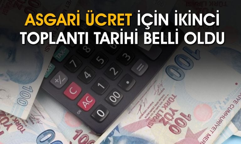 Asgari ücrette ikinci toplantı ne zaman? Ne kadar artacak?