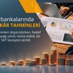 Banka hedef fiyatları 2026 kârlılık tahminiyle düşürüldü