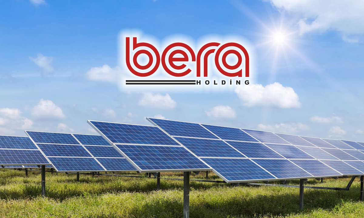 Bera Holding’den 6.250 kWe GES yatırımı için ilk adım