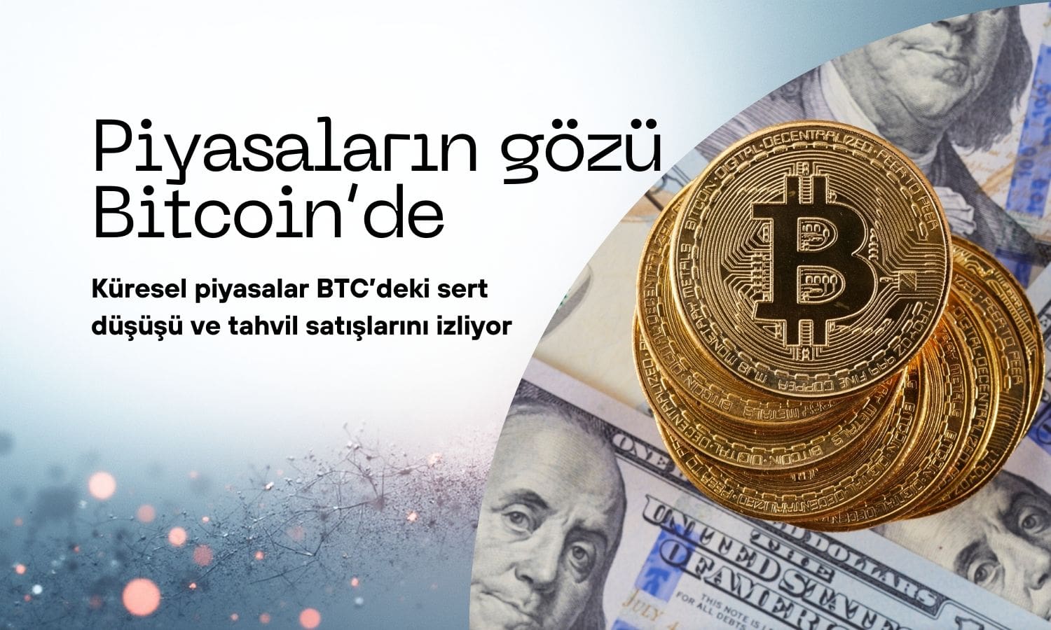 Bitcoin ve tahvil satışları hisse senetlerini istikrarsızlaştırıyor