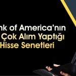 BofA yıllık yüzde 898 yükselen hissede alım yaptı