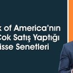BofA’dan 1,1 milyar TL’lik satış! Bankalar listenin başında yer aldı